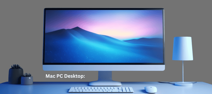 Mac PC Desktop