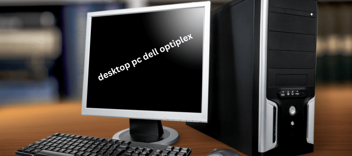 desktop pc dell optiplex