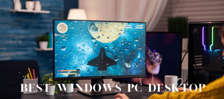 Windows PC Desktop